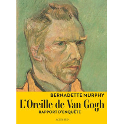 L'Oreille de Van Gogh: Rapport d'enquête