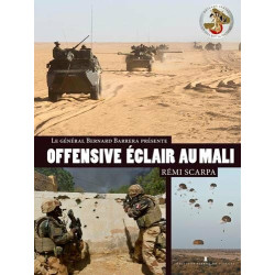 OFFENSIVE ECLAIR AU SAHEL La Brigade Serval au combat