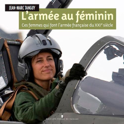 ARMEE AU FEMININ: Ces femmes qui font l'armée française du XXIe...