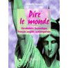 Dire le monde: Vocabulaire thématique français-anglais contemporain