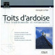 Toits d'ardoise : Pose traditionnelle et restauration