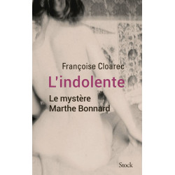 L'indolente: le mystere Marthe Bonnard