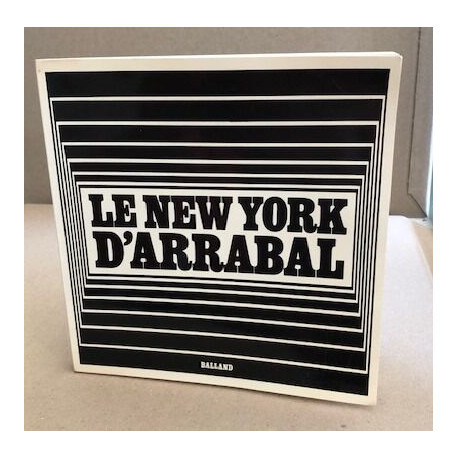 Le new york d'arrabal / nombreuses photographies en noir et blanc