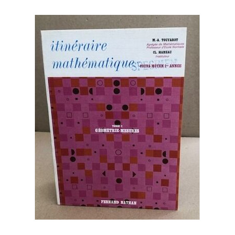 Itinéraires mathématique/ tome 2 geométrie-mesures