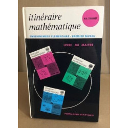 Itinéraire mathématique / enseignementélémentaire - premier...