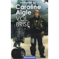 Caroline Aigle: Vol brisé