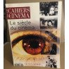 Les cahiers du cinéma n° hos serie / le siecle du cinema