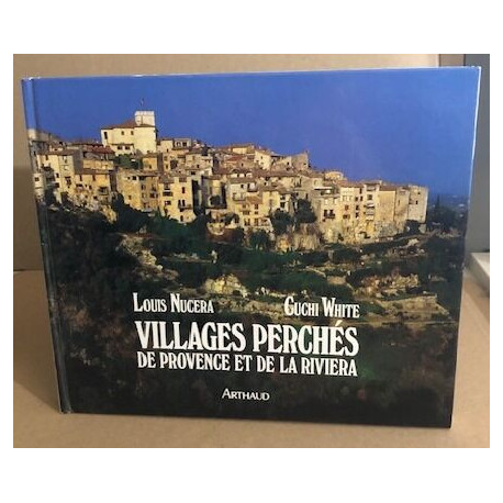 Villages perches de provence et de la riviera: - PHOTOGRAPHIES