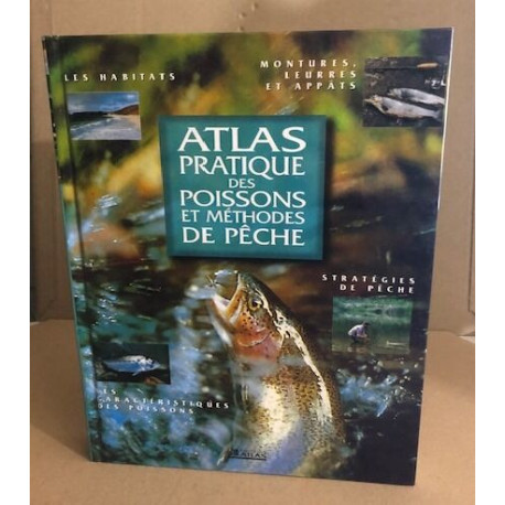 Atlas Pratique Des Poissons Et Methodes De Peche