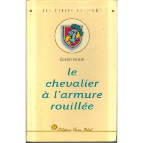 Le chevalier à l'armure rouillée