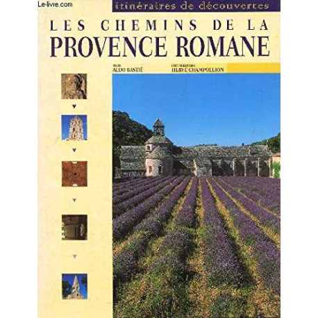 Les Chemins de la Provence romane