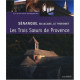 Sénanque Silvacane Le Thoronet: Trois soeurs cisterciennes en...