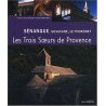 Sénanque Silvacane Le Thoronet: Trois soeurs cisterciennes en...