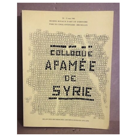 Apamée de Syrie / bilan des recherches archéologiques 1973-1979 /...