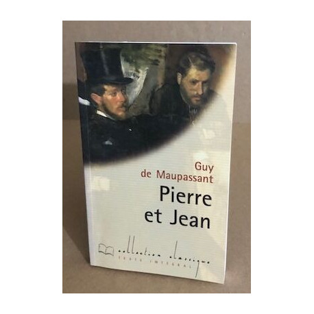 Pierre et Jean (Collection Classique)