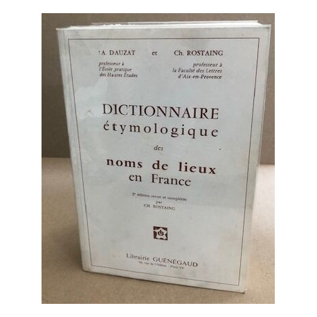 Dictionnaire étymologique des noms de lieux en France 2ème édition...