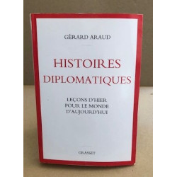 Histoires diplomatiques: Leçons d'hier pour le monde d'aujourd'hui