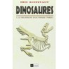 Dinosaures. À la recherche du monde perdu