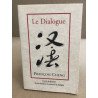 Le Dialogue- Une Passion Pour La Langue Francaise