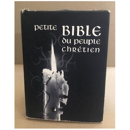 Petite bible du peuple chretien