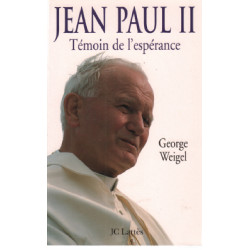 Jean-Paul II témoin de l'espérance