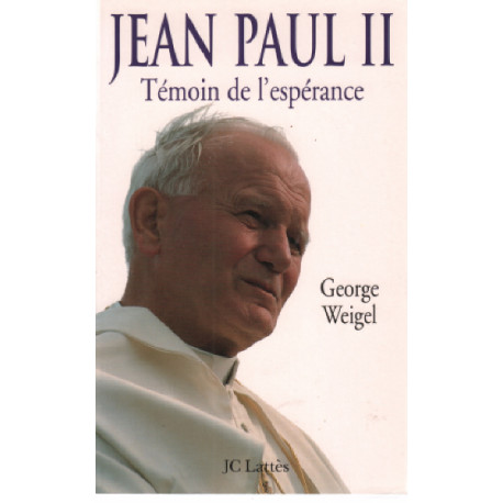 Jean-Paul II témoin de l'espérance