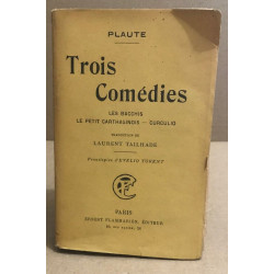 Trois comédies / les bacchis - le petit carthaginois - curculio /...