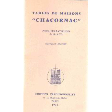 Tables de maisons " chacornac " pour les latitudes de O à 57°