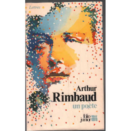Arthur rimbaud un poète