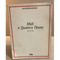 Midi à quatorze heures / nouvelle / exemplaire hors commerce