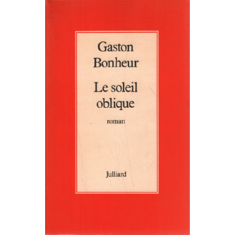 Le soleil oblique / roman