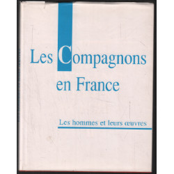 Les compagnons en france et en europe (tome 2 seul)