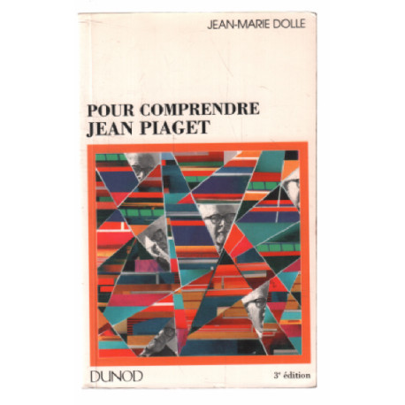 POUR COMPRENDRE JEAN PIAGET. 3ème édition