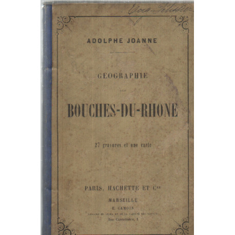 Géographie bouches du rhone / 27 gravures et une carte