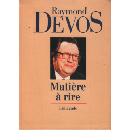 Matière à rire. L'intégrale