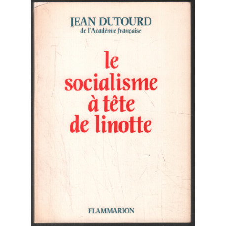 Le Socialisme à tête de linotte