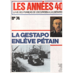 La vie des français de l'occupation à la liberation / n°74 / la...
