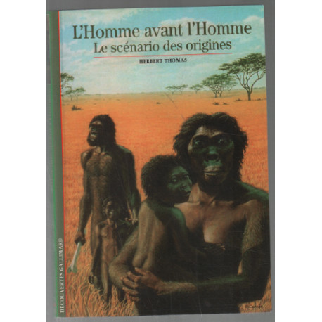 L'Homme avant l'homme : Le scénario des origines