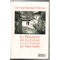 La Traversée de la Chine à la vitesse du printemps