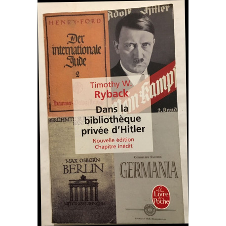 Dans la bibliothèque privée d'Hitler (nouvelle édition chapitre...