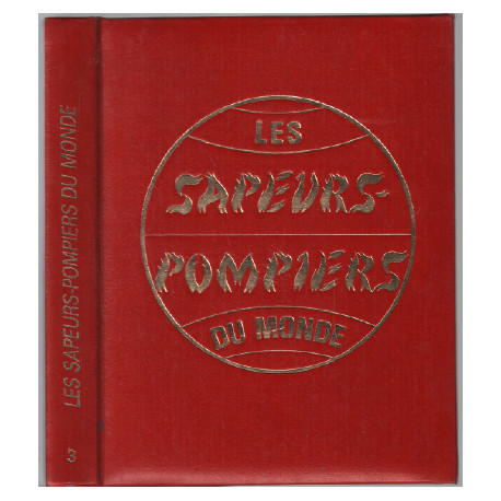 Les Sapeurs Pompiers du Monde n° 3 / sous le signe de la technique