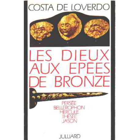 Les dieux aux epées de bronze