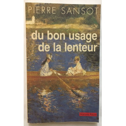 Du bon usage de la lenteur