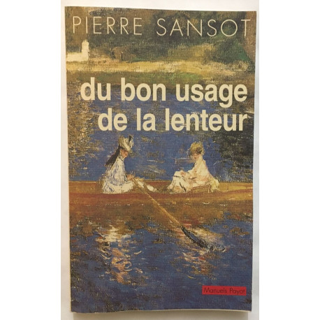 Du bon usage de la lenteur