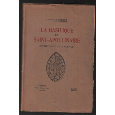 La basilique de Saint-Apollinaire (cathédrale de Valence)