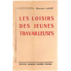 Les loisirs des jeunes travailleuses