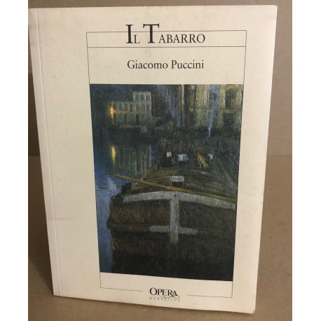 Il Tabarro. Coédition Opéra de Marseille