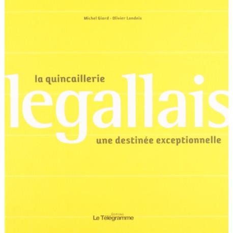 La Quincaillerie Legallais une Destinée Exceptionnelle
