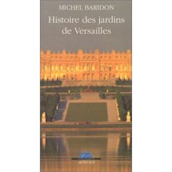 Histoire des jardins de Versailles