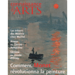 Connaissance des arts n°666/ comment monet révolutionna la peinture